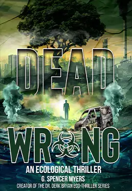 Portfolio cover of Dead Wrong – An Ecological Thriller book published by Henry Holt And Company